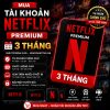 Mua tài khoản Netflix Premium 3 tháng