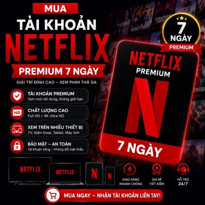 Mua tài khoản Netflix Premium 7 ngày