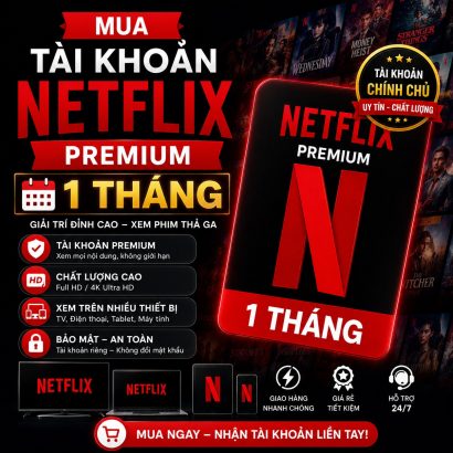 Netflix Premium 1 tháng