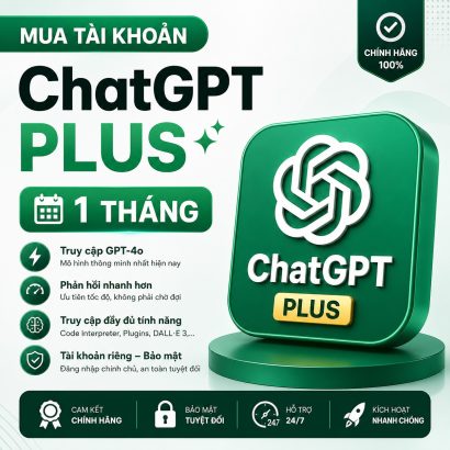 Mua tài khoản ChatGPT Plus 1 tháng