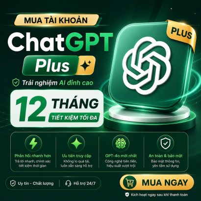 Mua tài khoản ChatGPT Plus 12 tháng