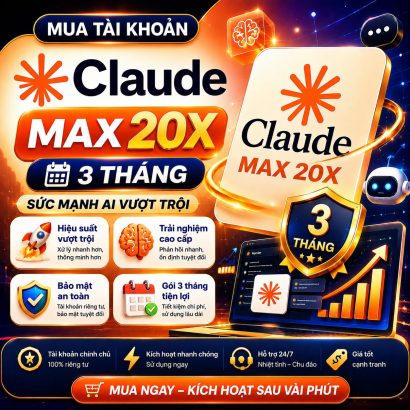 Claude Max 20x 3 tháng