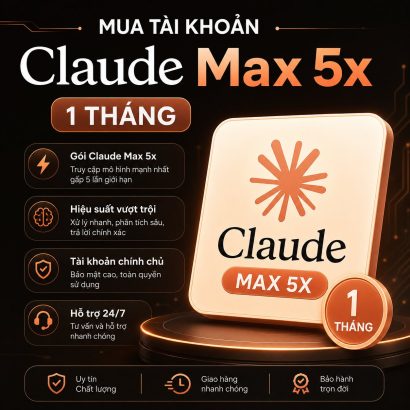 Claude Max 5x 1 tháng