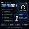 Mua tài khoản Grok AI 1 tháng