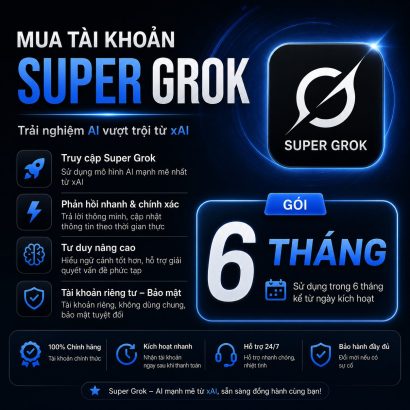 Mua tài khoản Grok AI 6 tháng