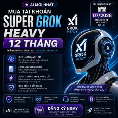 Mua tài khoản Super Grok Heavy 12 tháng