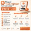 Claude Team Premium 3 tháng