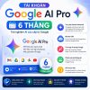 Google AI Pro 6 tháng