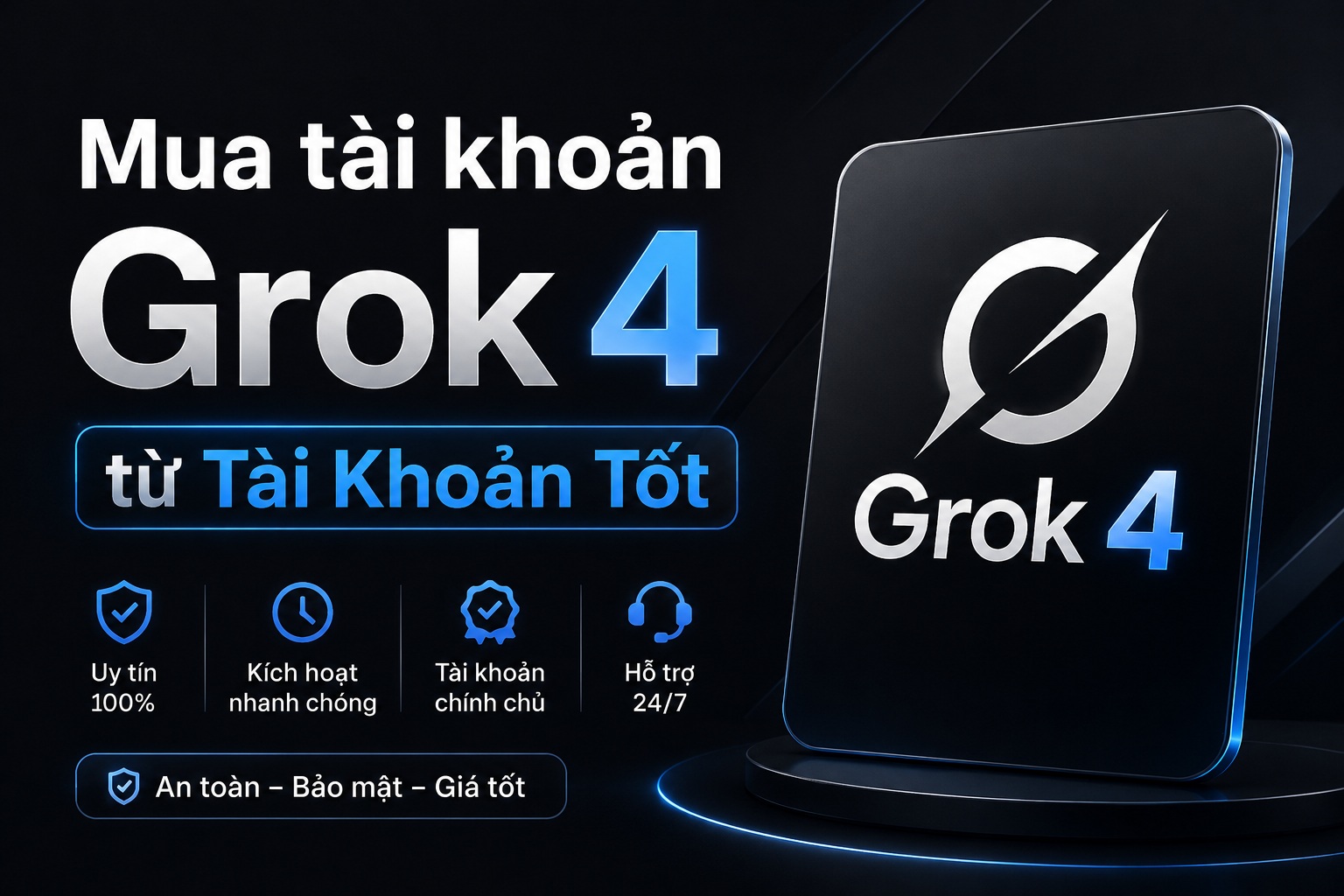 Mua tài khoản Grok 4